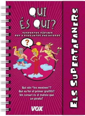 ELS SUPERTAFANERS : QUI ÉS QUI? | 9788499741604 | LAROUSSE EDITORIAL | Llibres Parcir | Librería Parcir | Librería online de Manresa | Comprar libros en catalán y castellano online