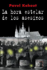 LA HORA ESTELAR DE LOS ASESINOS col 2013 | 9788420691305 | PAVEL KOHOUT | Llibres Parcir | Llibreria Parcir | Llibreria online de Manresa | Comprar llibres en català i castellà online