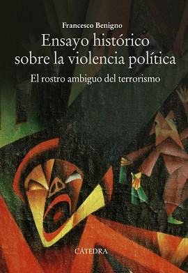 ENSAYO HISTÓRICO SOBRE LA VIOLENCIA POLÍTICA | 9788437645896 | BENIGNO, FRANCESCO | Llibres Parcir | Llibreria Parcir | Llibreria online de Manresa | Comprar llibres en català i castellà online