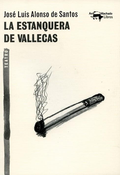 LA ESTANQUERA DE VALLECAS | 9788477747857 | ALONSO DE SANTOS, JOSÉ LUIS | Llibres Parcir | Librería Parcir | Librería online de Manresa | Comprar libros en catalán y castellano online