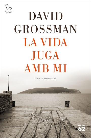 LA VIDA JUGA AMB MI | 9788429778502 | GROSSMAN, DAVID | Llibres Parcir | Librería Parcir | Librería online de Manresa | Comprar libros en catalán y castellano online