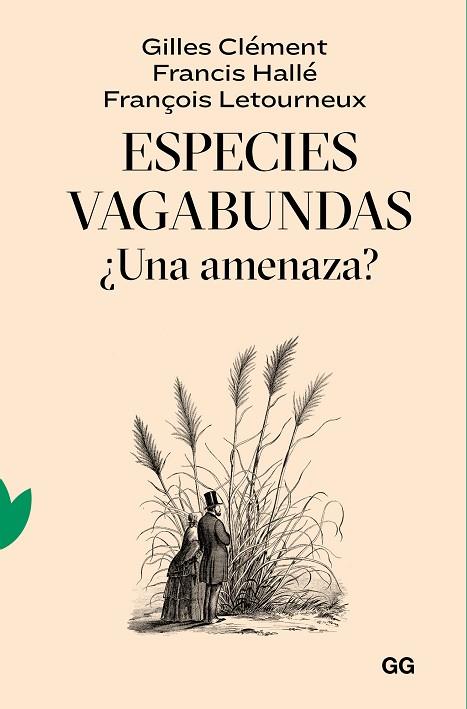 ESPECIES VAGABUNDAS | 9788425233319 | CLÉMENT, GILLES/HALLÉ, FRANCIS/LETOURNEUX, FRANÇOIS | Llibres Parcir | Llibreria Parcir | Llibreria online de Manresa | Comprar llibres en català i castellà online