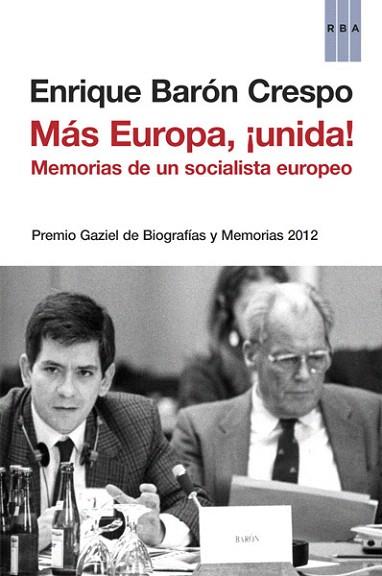 Más Europa, ¡unida! | 9788490065242 | BARÓN , ENRIQUE | Llibres Parcir | Llibreria Parcir | Llibreria online de Manresa | Comprar llibres en català i castellà online