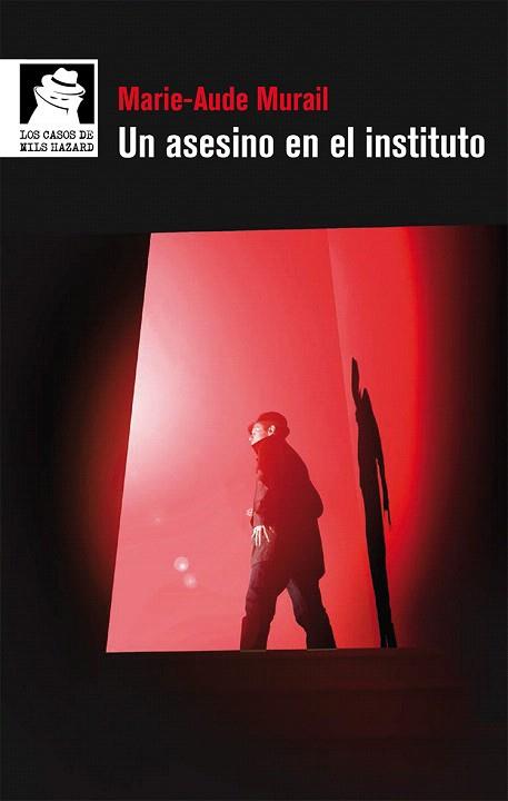 UN ASESINO EN EL INSTITUTO (LOS CASOS DE NILS HAZARD) | 9788498456899 | MURAIL, MARIE-AUDE | Llibres Parcir | Llibreria Parcir | Llibreria online de Manresa | Comprar llibres en català i castellà online