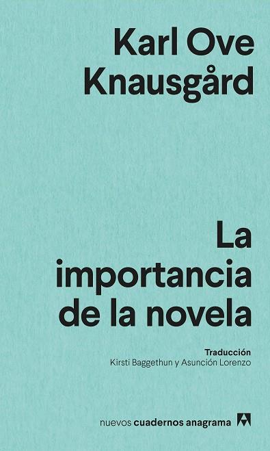LA IMPORTANCIA DE LA NOVELA | 9788433901958 | KNAUSGÅRD, KARL OVE | Llibres Parcir | Librería Parcir | Librería online de Manresa | Comprar libros en catalán y castellano online