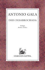 INES DESABROCHADA | 9788467010046 | GALA ANTONIO | Llibres Parcir | Librería Parcir | Librería online de Manresa | Comprar libros en catalán y castellano online