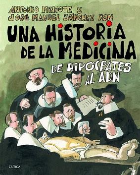 UNA HISTORIA DE LA MEDICINA | 9788498926149 | MINGOTE, ANTONIO / SÁNCHEZ RON, JOSÉ MANUEL | Llibres Parcir | Librería Parcir | Librería online de Manresa | Comprar libros en catalán y castellano online