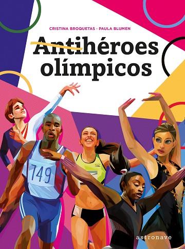 ANTIHÉROES OLÍMPICOS | 9788467941517 | BROQUETAS, CRISTINA/BLUMEN, PAULA | Llibres Parcir | Llibreria Parcir | Llibreria online de Manresa | Comprar llibres en català i castellà online