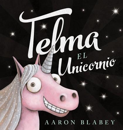 TELMA, EL UNICORNIO | 9788469835906 | BLABEY, AARON | Llibres Parcir | Llibreria Parcir | Llibreria online de Manresa | Comprar llibres en català i castellà online