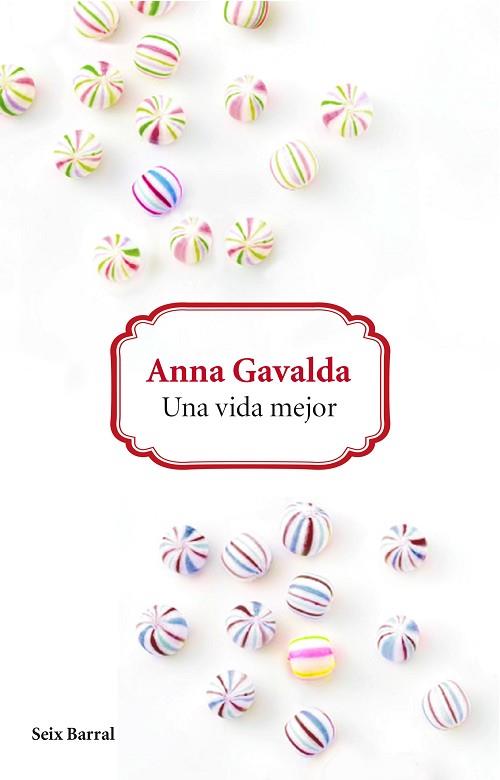 UNA VIDA MEJOR | 9788432229626 | ANNA GAVALDA | Llibres Parcir | Librería Parcir | Librería online de Manresa | Comprar libros en catalán y castellano online