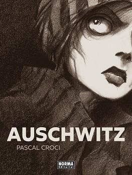 AUSCHWITZ. NUEVA EDICION | 9788467965681 | PASCAL CROCI | Llibres Parcir | Llibreria Parcir | Llibreria online de Manresa | Comprar llibres en català i castellà online