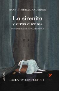 LA SIRENITA Y OTROS CUENTOS | 9788466740098 | ANDERSEN | Llibres Parcir | Librería Parcir | Librería online de Manresa | Comprar libros en catalán y castellano online