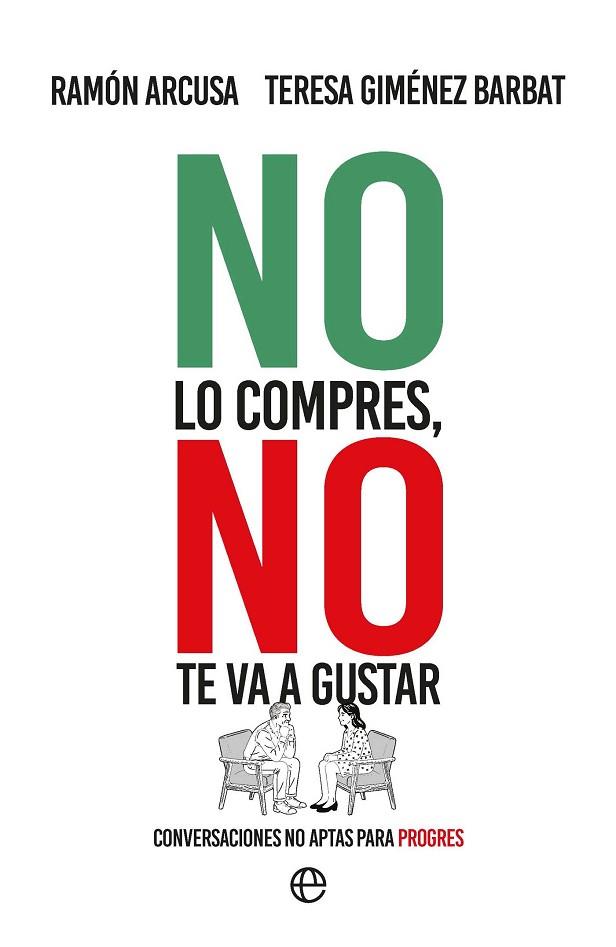 NO LO COMPRES NO TE VA A GUSTAR | 9788410943452 | ARCUSA, RAMÓN/GIMÉNEZ BARBAT, TERESA | Llibres Parcir | Llibreria Parcir | Llibreria online de Manresa | Comprar llibres en català i castellà online