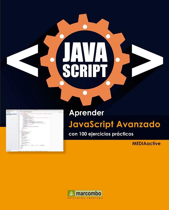 APRENDER JAVASCRIPT AVANZADO CON 100 EJERCICIOS PRÁCTICOS | 9788426722416 | MEDIAACTIVE | Llibres Parcir | Librería Parcir | Librería online de Manresa | Comprar libros en catalán y castellano online
