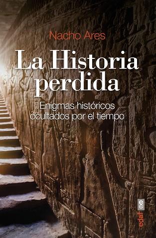 LA HISTORIA PERDIDA | 9788441440753 | ARES, NACHO | Llibres Parcir | Llibreria Parcir | Llibreria online de Manresa | Comprar llibres en català i castellà online