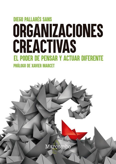 ORGANIZACIONES CREACTIVAS | 9788426736840 | PALLARÉS SANS, DIEGO | Llibres Parcir | Librería Parcir | Librería online de Manresa | Comprar libros en catalán y castellano online