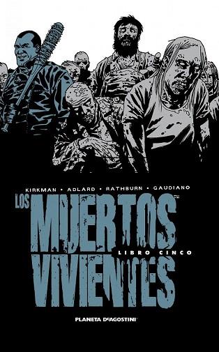 LOS MUERTOS VIVIENTES INTEGRAL Nº5 | 9788468477701 | ROBERT KIRKMAN/CHARLIE ADLARD | Llibres Parcir | Librería Parcir | Librería online de Manresa | Comprar libros en catalán y castellano online