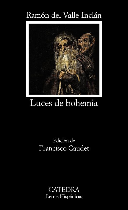 LUCES DE BOHEMIA | 9788437635064 | VALLE-INCLÁN, RAMÓN M.ª DEL | Llibres Parcir | Librería Parcir | Librería online de Manresa | Comprar libros en catalán y castellano online