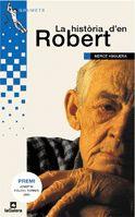 LA HISTORIA D EN ROBERT | 9788424695859 | ANGUERA | Llibres Parcir | Llibreria Parcir | Llibreria online de Manresa | Comprar llibres en català i castellà online