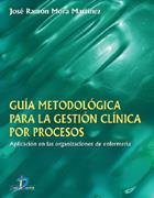 GUÍA METODOLÓGICA PARA LA GESTIÓN CLÍNICA POR PROCESOS | 9788479785833 | MORA MARTÍNEZ, JOSÉ RAMÓN | Llibres Parcir | Librería Parcir | Librería online de Manresa | Comprar libros en catalán y castellano online