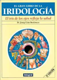 GRAN LIBRO IRIDOLOGIA | 9788479012533 | BERDONCES | Llibres Parcir | Llibreria Parcir | Llibreria online de Manresa | Comprar llibres en català i castellà online