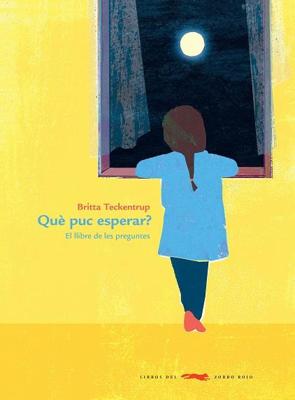 QUÈ PUC ESPERAR? | 9788412078909 | TECKENTRUP, BITTA | Llibres Parcir | Librería Parcir | Librería online de Manresa | Comprar libros en catalán y castellano online