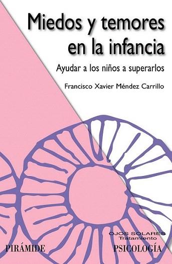 Miedos y temores en la infancia | 9788436827620 | Méndez Carrillo, Francisco Xavier | Llibres Parcir | Llibreria Parcir | Llibreria online de Manresa | Comprar llibres en català i castellà online