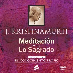 Meditación ~ Lo Sagrado | 9788484454564 | Krishnamurti, Jiddu | Llibres Parcir | Librería Parcir | Librería online de Manresa | Comprar libros en catalán y castellano online