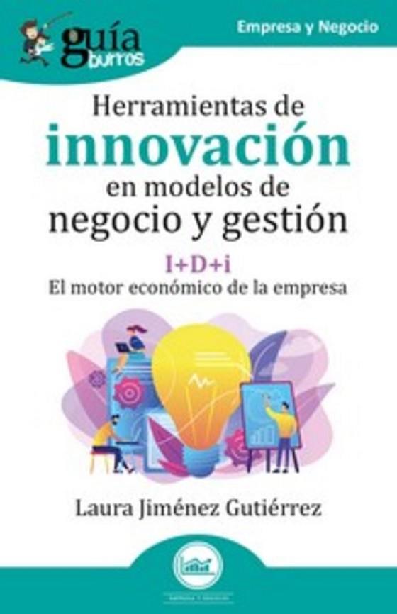 GUÍABURROS: HERRAMIENTAS DE INNOVACIÓN EN MODELOS DE NEGOCIO Y GESTIÓN | 9791387539214 | JIMÉNEZ GUTIÉRREZ, LAURA | Llibres Parcir | Llibreria Parcir | Llibreria online de Manresa | Comprar llibres en català i castellà online