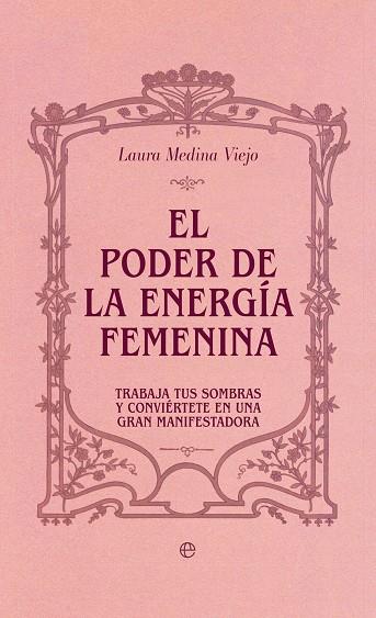 EL PODER DE LA ENERGÍA FEMENINA | 9788410943025 | MEDINA VIEJO, LAURA | Llibres Parcir | Llibreria Parcir | Llibreria online de Manresa | Comprar llibres en català i castellà online