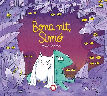 BONA NIT, SIMÓ | 9788410090620 | ARRAZOLA, AMAIA/ARRAZOLA, AMAIA | Llibres Parcir | Librería Parcir | Librería online de Manresa | Comprar libros en catalán y castellano online
