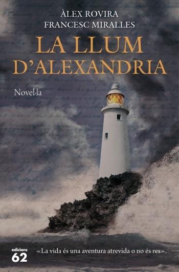 La llum d'Alexandria | 9788429769739 | Francesc Miralles/Àlex Rovira | Llibres Parcir | Llibreria Parcir | Llibreria online de Manresa | Comprar llibres en català i castellà online