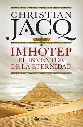 IMHOTEP. EL INVENTOR DE LA ETERNIDAD | 9788408101796 | CHRISTIAN JACQ | Llibres Parcir | Llibreria Parcir | Llibreria online de Manresa | Comprar llibres en català i castellà online