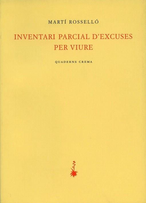 INVENTARI PARCIAL EXCUSES PER VIURE | 9788477273387 | MARTI ROSSELLO | Llibres Parcir | Librería Parcir | Librería online de Manresa | Comprar libros en catalán y castellano online
