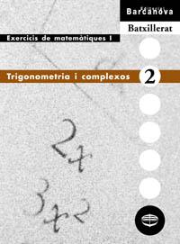TRIGONOMETRIA I COMPLEXOS | 9788448913564 | COLERA JIMÉNEZ, JOSÉ / GARCÍA PÉREZ, ROSARIO / OLIVEIRA GONZÁLEZ, MARÍA JOSÉ | Llibres Parcir | Librería Parcir | Librería online de Manresa | Comprar libros en catalán y castellano online