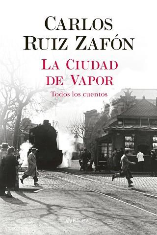 LA CIUDAD DE VAPOR | 9788408235002 | RUIZ ZAFÓN, CARLOS | Llibres Parcir | Llibreria Parcir | Llibreria online de Manresa | Comprar llibres en català i castellà online