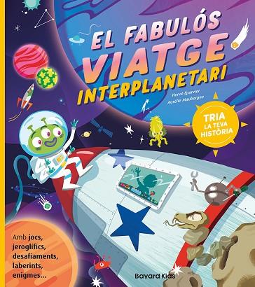 EL FABULÓS VIATGE INTERPLANETARI | 9791399025910 | ÉPARVIER, HERVÉ/MAUBORGNE, AURÉLIE | Llibres Parcir | Llibreria Parcir | Llibreria online de Manresa | Comprar llibres en català i castellà online