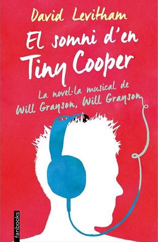 EL SOMNI D'EN TINY COOPER | 9788416297443 | DAVID LEVITHAN | Llibres Parcir | Librería Parcir | Librería online de Manresa | Comprar libros en catalán y castellano online