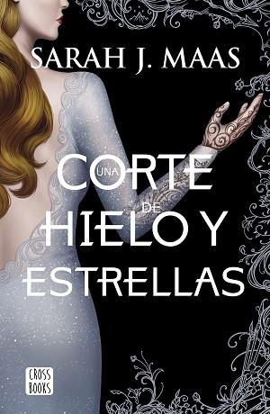 UNA CORTE DE HIELO Y ESTRELLAS | 9788408207924 | MAAS, SARAH J. | Llibres Parcir | Librería Parcir | Librería online de Manresa | Comprar libros en catalán y castellano online