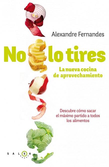 NO LO TIRES | 9788415193340 | ALEXANDRE FERNANDES | Llibres Parcir | Librería Parcir | Librería online de Manresa | Comprar libros en catalán y castellano online