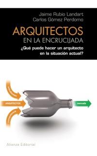 ARQUITECTOS EN LA ENCRUCIJADA | 9788420654690 | JAIME RUBIO LANDART CARLOS GOMEZ PERDOMO | Llibres Parcir | Llibreria Parcir | Llibreria online de Manresa | Comprar llibres en català i castellà online
