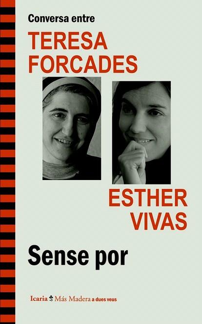 CONVERSA ENTRE TERESA FORCADES I ESTHER VIVAS. SENSE POR | 9788498885262 | FORCADES I VILA, TERESA/VIVAS ESTEVE, ESTHER | Llibres Parcir | Llibreria Parcir | Llibreria online de Manresa | Comprar llibres en català i castellà online