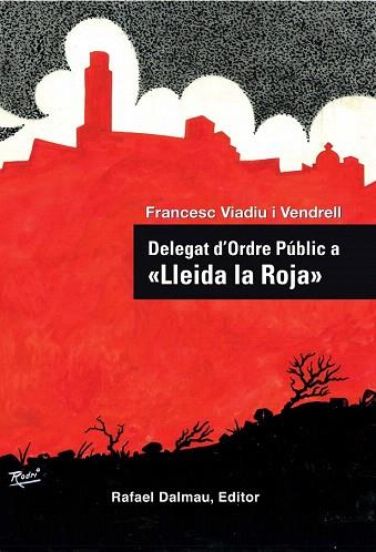DELEGAT D'ORDRE PÚBLIC A "LLEIDA LA ROJA" | 9788423207763 | Viadiu Vendrell, Francesc | Llibres Parcir | Librería Parcir | Librería online de Manresa | Comprar libros en catalán y castellano online