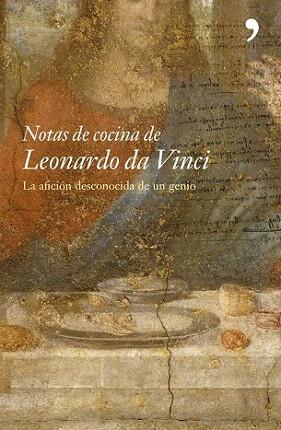 NOTAS DE COCINA DE LEONARDO DA VINCI | 9788484604938 | Llibres Parcir | Librería Parcir | Librería online de Manresa | Comprar libros en catalán y castellano online
