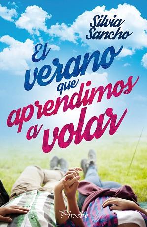 EL VERANO QUE APRENDIMOS A VOLAR | 9788416970322 | SANCHO, SILVIA | Llibres Parcir | Librería Parcir | Librería online de Manresa | Comprar libros en catalán y castellano online