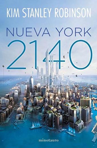NUEVA YORK 2140 | 9788445004968 | ROBINSON, KIM STANLEY | Llibres Parcir | Librería Parcir | Librería online de Manresa | Comprar libros en catalán y castellano online