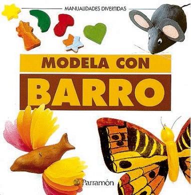 MODELA CON BARRO | 9788434218963 | Llibres Parcir | Librería Parcir | Librería online de Manresa | Comprar libros en catalán y castellano online