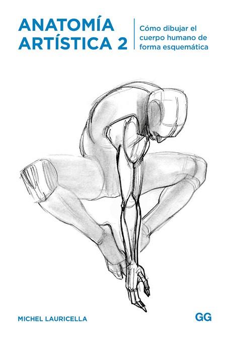 ANATOMÍA ARTÍSTICA 2 | 9788425231179 | LAURICELLA, MICHEL | Llibres Parcir | Llibreria Parcir | Llibreria online de Manresa | Comprar llibres en català i castellà online