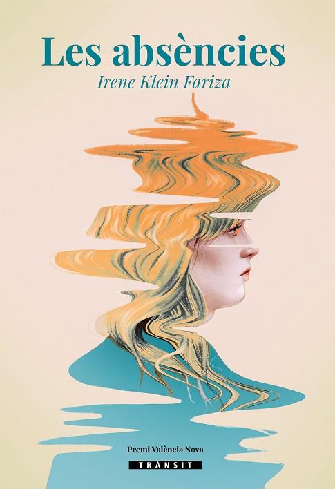 LES ABSÈNCIES | 9788413586021 | IRENE KLEIN FARIZA | Llibres Parcir | Librería Parcir | Librería online de Manresa | Comprar libros en catalán y castellano online
