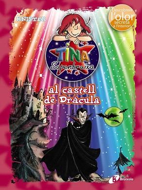 TINA SUPERBRUIXA AL CASTELL DE DRÀCULA (COLOR I OLOR)) | 9788499065465 | KNISTER | Llibres Parcir | Llibreria Parcir | Llibreria online de Manresa | Comprar llibres en català i castellà online